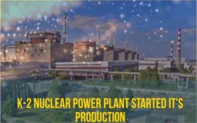 K-2 Nuclear Power Plant started its production | TEC